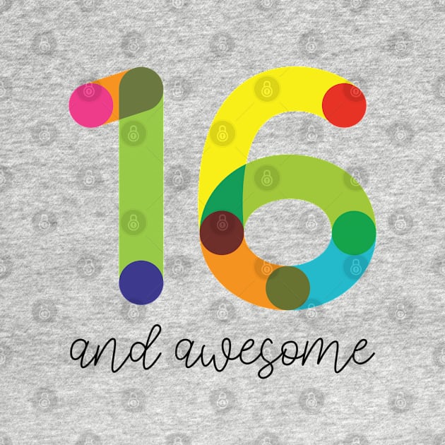 16 and Awesome! by VicEllisArt